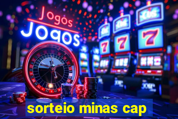 sorteio minas cap